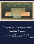 Ivan Tourgueniev - Premier amour.