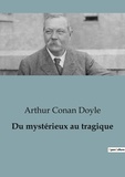 Arthur Conan Doyle - Alchimie et hermétisme  : Du mystérieux au tragique - 76.