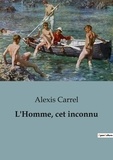 Alexis Carrel - Philosophie  : L'Homme, cet inconnu - 87.