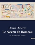 Denis Diderot - Le Neveu de Rameau - Un essai de Denis Diderot.