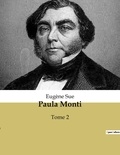 Eugène Sue - Paula Monti - Tome 2.