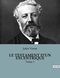 Jules Verne - Le testament d'un excentrique - Tome 1.
