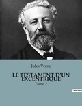 Jules Verne - Le testament d'un excentrique - Tome 2.