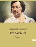 Honoré de Balzac - Les paysans - Tome 1.