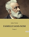 Jules Verne - Famille sans-nom - Tome 1.