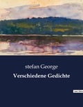 Stefan George - Verschiedene Gedichte.