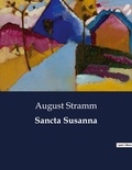 August Stramm - Sancta Susanna.