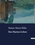 Rainer Maria Rilke - Das Marien-Leben.