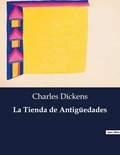 Charles Dickens - Littérature d'Espagne du Siècle d'or à aujourd'hui  : La Tienda de Antigüedades.