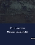 D. H. Lawrence - Littérature d'Espagne du Siècle d'or à aujourd'hui  : Mujeres Enamoradas.