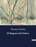 Thomas Hardy - Littérature d'Espagne du Siècle d'or à aujourd'hui  : El Regreso del Nativo.