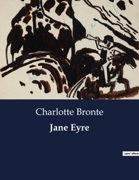 Charlotte Brontë - Littérature d'Espagne du Siècle d'or à aujourd'hui  : Jane Eyre.