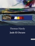 Thomas Hardy - Littérature d'Espagne du Siècle d'or à aujourd'hui  : Jude El Oscuro.