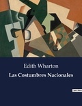 Edith Wharton - Littérature d'Espagne du Siècle d'or à aujourd'hui  : Las Costumbres Nacionales.