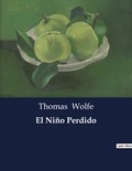 Thomas Wolfe - Littérature d'Espagne du Siècle d'or à aujourd'hui  : El Niño Perdido.