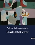 Arthur Schopenhauer - Littérature d'Espagne du Siècle d'or à aujourd'hui  : El Arte de Sobrevivir.