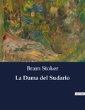 Bram Stoker - Littérature d'Espagne du Siècle d'or à aujourd'hui  : La Dama del Sudario.