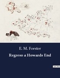 E. M. Forster - Littérature d'Espagne du Siècle d'or à aujourd'hui  : Regreso a Howards End.