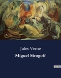 Jules Verne - Littérature d'Espagne du Siècle d'or à aujourd'hui  : Miguel Strogoff.