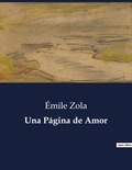 Emile Zola - Littérature d'Espagne du Siècle d'or à aujourd'hui  : Una Página de Amor.