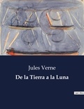 Jules Verne - Littérature d'Espagne du Siècle d'or à aujourd'hui  : De la Tierra a la Luna - ..