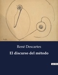 René Descartes - Littérature d'Espagne du Siècle d'or à aujourd'hui  : El discurso del método - ..