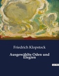 Friedrich Klopstock - Ausgewählte Oden und Elegien.