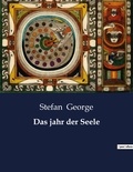 Stefan George - Das jahr der Seele.