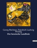 Georg Büchner et Friedrich Ludwig Weidig - Der hessische Landbote.