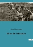René Grousset - Bilan de l'Histoire.