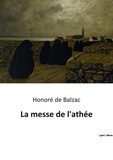 Honoré de Balzac - La messe de l'athée.