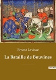 Ernest Lavisse - La Bataille de Bouvines.