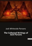 Parso Whiteside - Ésotérisme et Paranormal  : The collected writings of jack parsons.