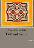 George Meredith - Celt and saxon.
