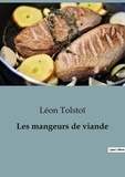 Léon Tolstoï - Philosophie  : Les mangeurs de viande.