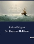 Richard Wagner - Der fliegende Holländer.