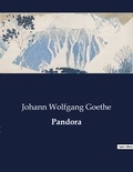 Johann wolfgang Goethe - Pandora.