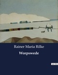 Rainer Maria Rilke - Worpswede.
