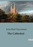 Joris-Karl Huysmans - The Cathedral.