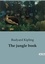 Rudyard Kipling - The jungle book.