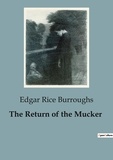 Burroughs edgar Rice - The Return of the Mucker.