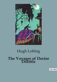 Hugh Lofting - The Voyages of Doctor Dolittle.