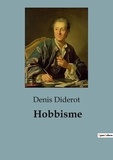 Denis Diderot - Hobbisme - un article de l'Encyclopédie du célèbre philosophe.