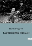 Henri Bergson - La philosophie française.