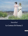  Stendhal - Classici della Letteratura Italiana  : La Certosa Di Parma 2 - 3784.