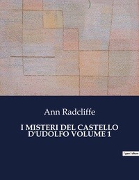 Ann Radcliffe - Classici della Letteratura Italiana  : I misteri del castello d'udolfo volume 1 - 1429.