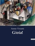 Annie Vivanti - Classici della Letteratura Italiana  : Gioia! - 6136.