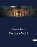 Antonia Pozzi - Classici della Letteratura Italiana  : Parole - Vol I - 2447.