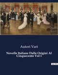 Autori Vari - Classici della Letteratura Italiana  : Novelle Italiane Dalle Origini Al Cinquecento Vol I - 1486.