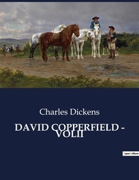 Charles Dickens - Classici della Letteratura Italiana  : David copperfield - volii - 6052.